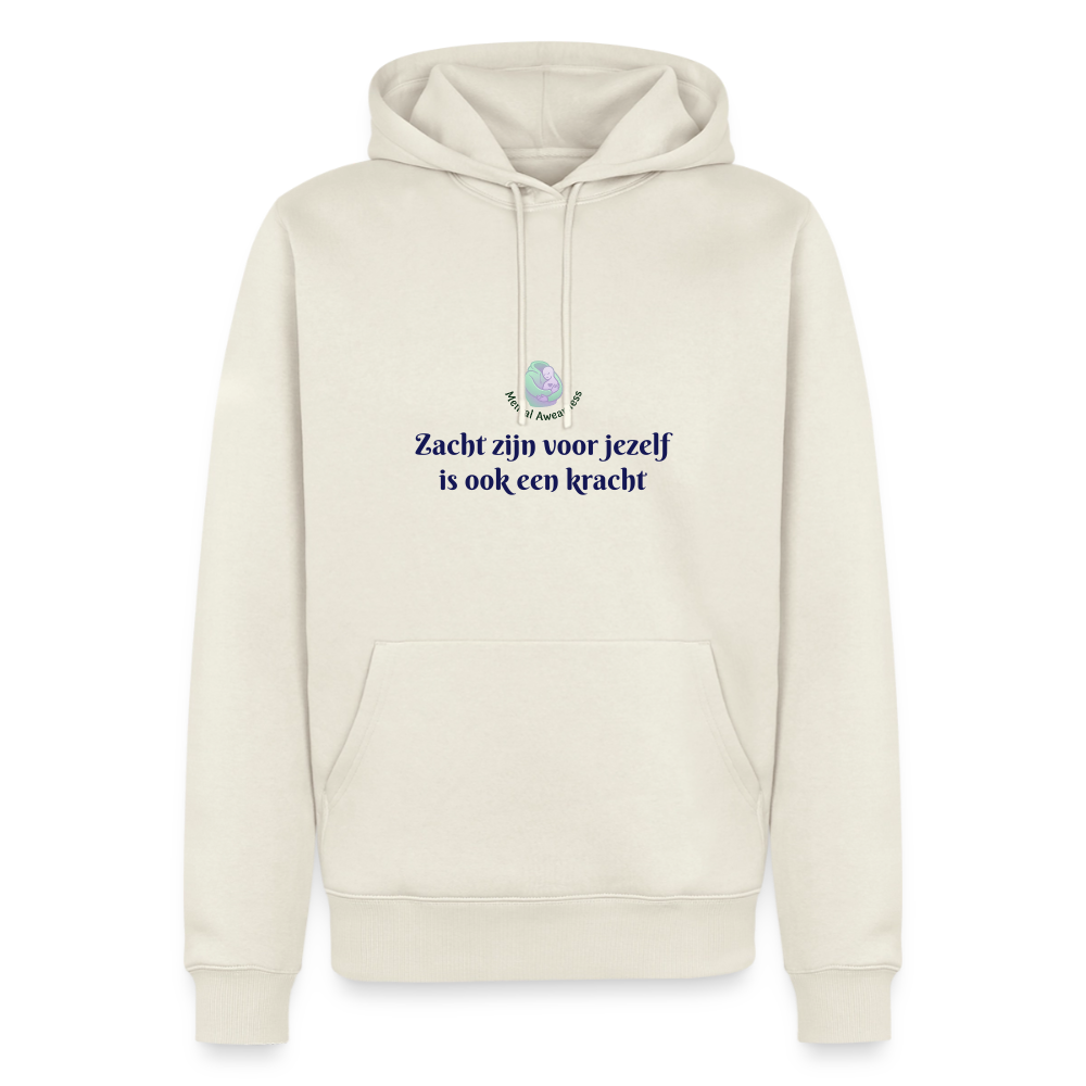 Zacht zijn voor jezelf is ook ... - Heren Hoodie - natuurwit
