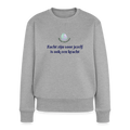 Zacht zijn voor jezelf is ook ... - Dames Sweatshirt - grijs gemêleerd