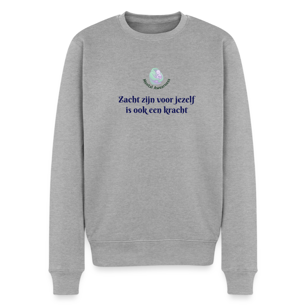 Zacht zijn voor jezelf is ook ... - Heren Sweatshirt - grijs gemêleerd