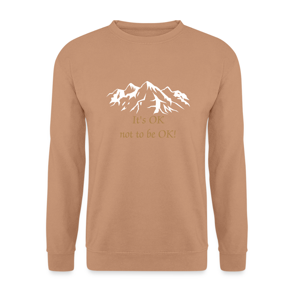 It's OK not to be OK! - Unisex Sweater - mokka