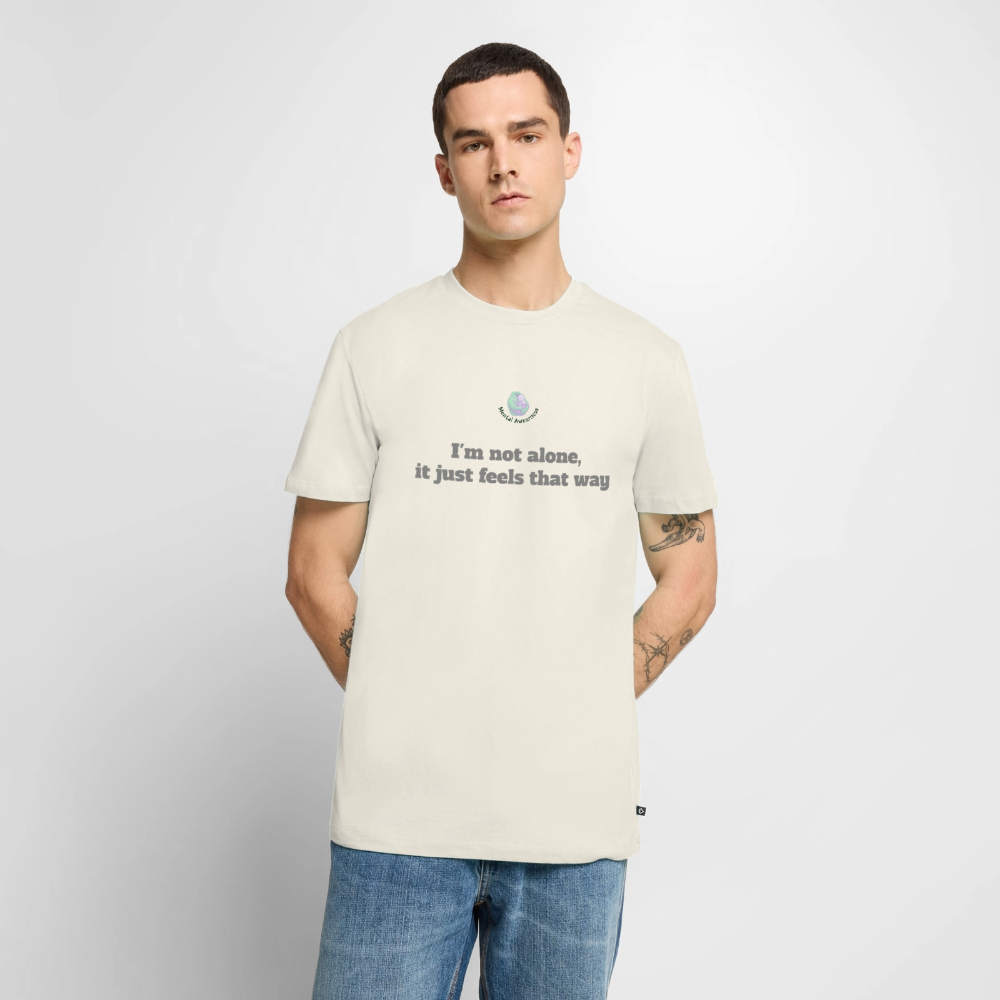 I'm not alone, it just... -  Heren T-shirt - natuurwit