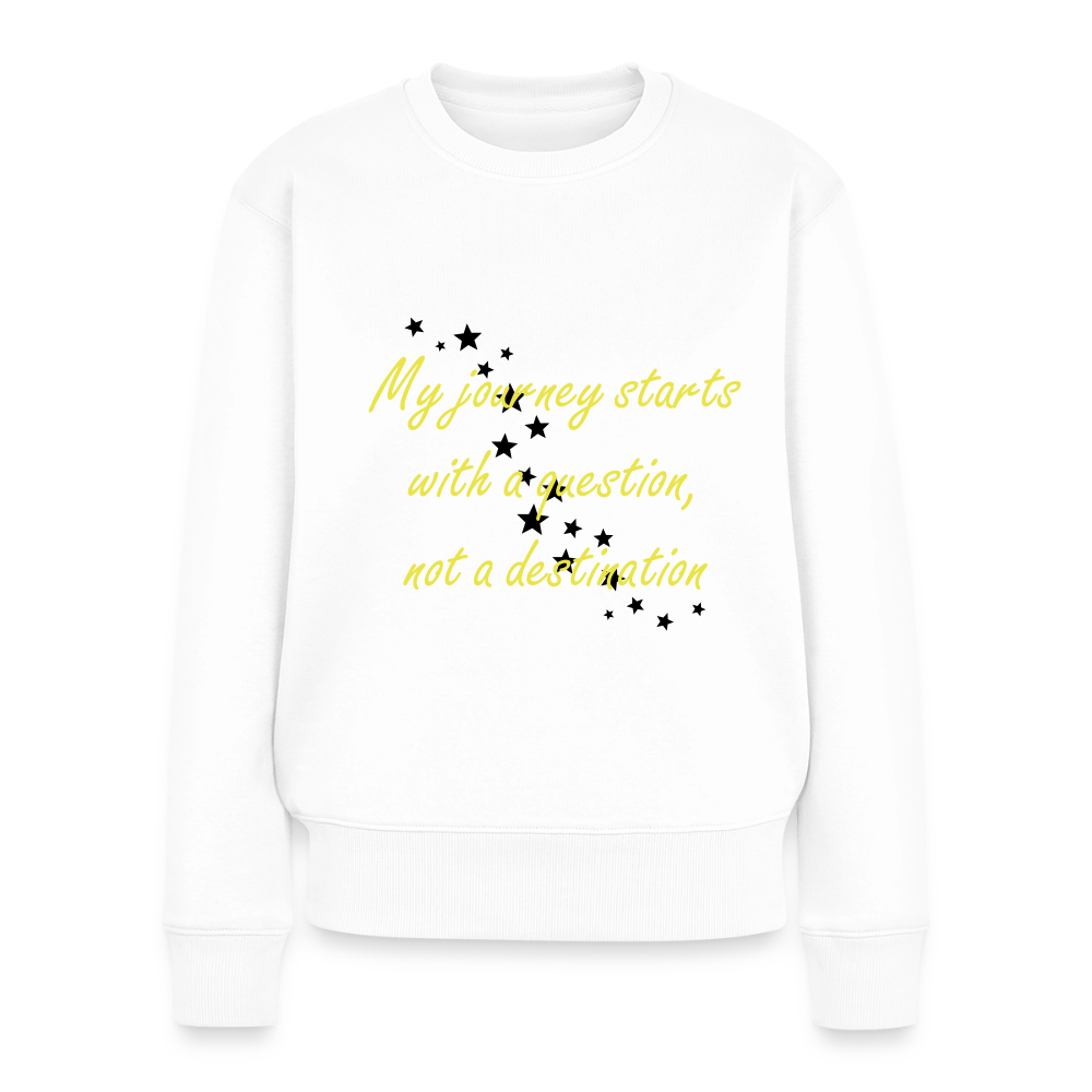 My journey starts ...  - Women Premium Sweatshirt - wit