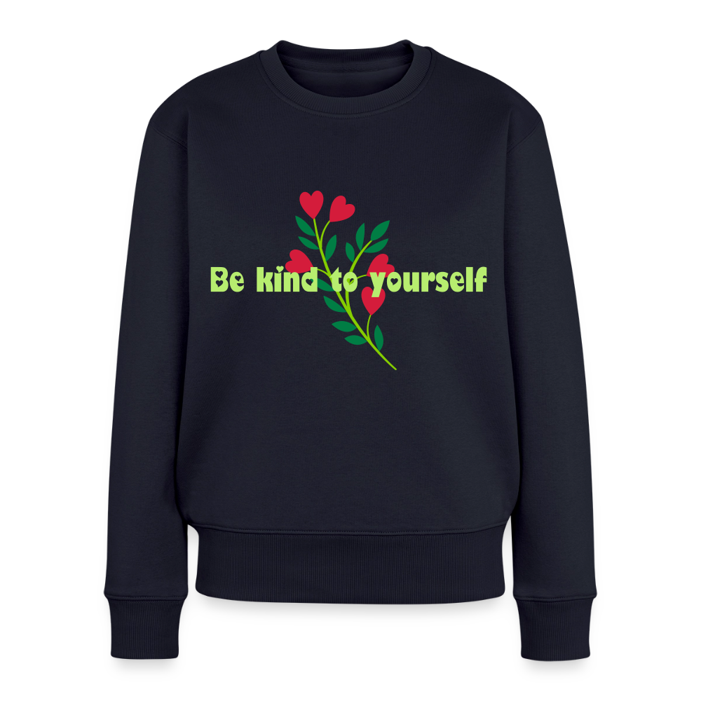 Be kind to yourself - Women Premium Sweater - navy