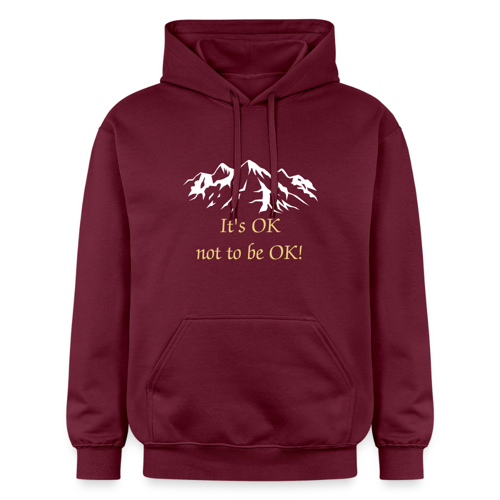 It's OK not to be OK! - Unisex Hoodie - maroon