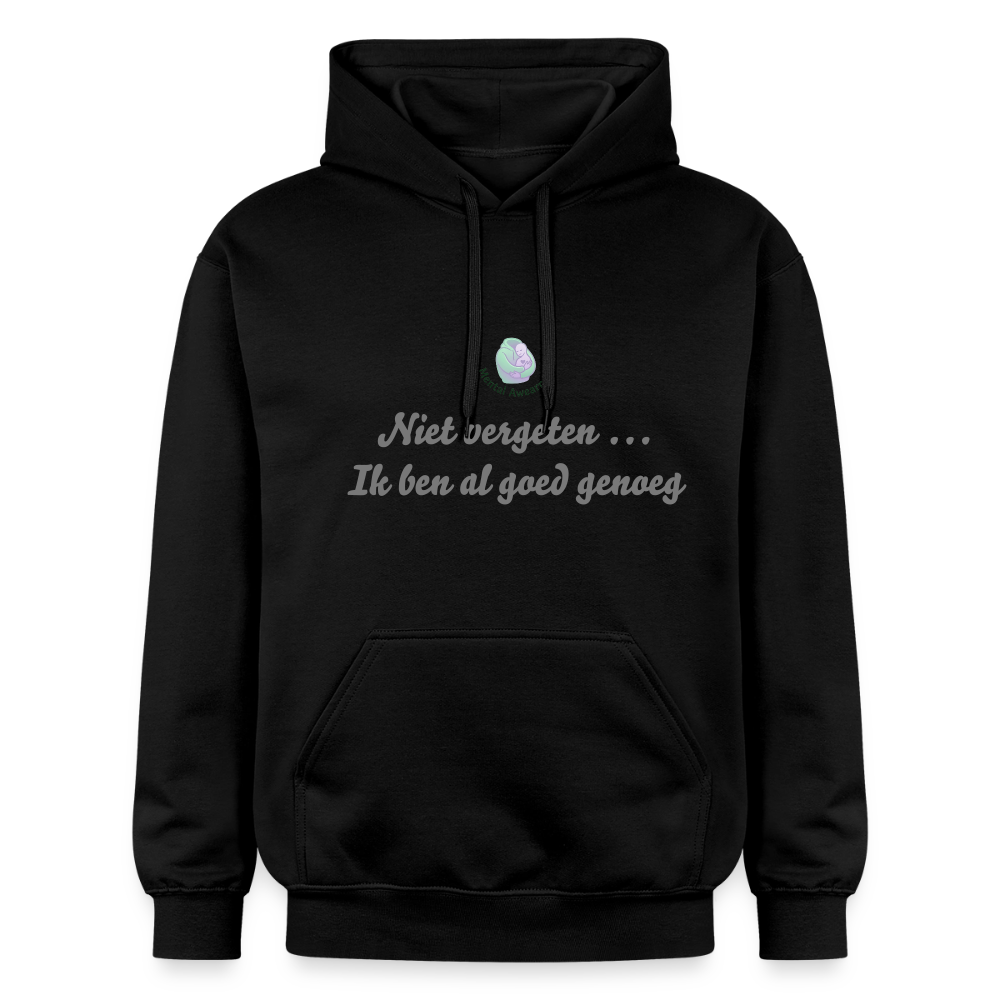 Niet vergeten ... ik ben al - Unisex Hoodie - zwart