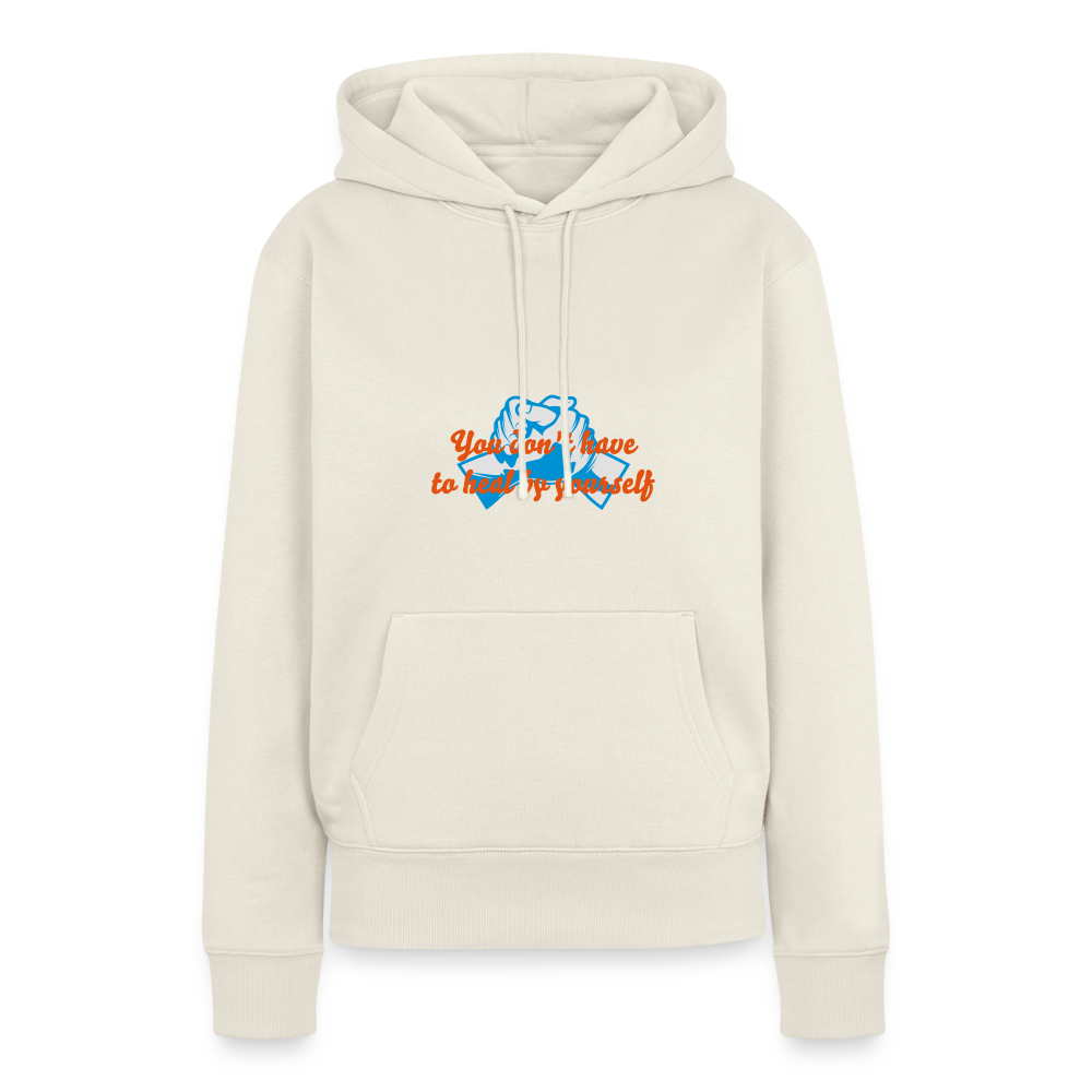 You don't have to heal ... - Women Hoodie - natuurwit