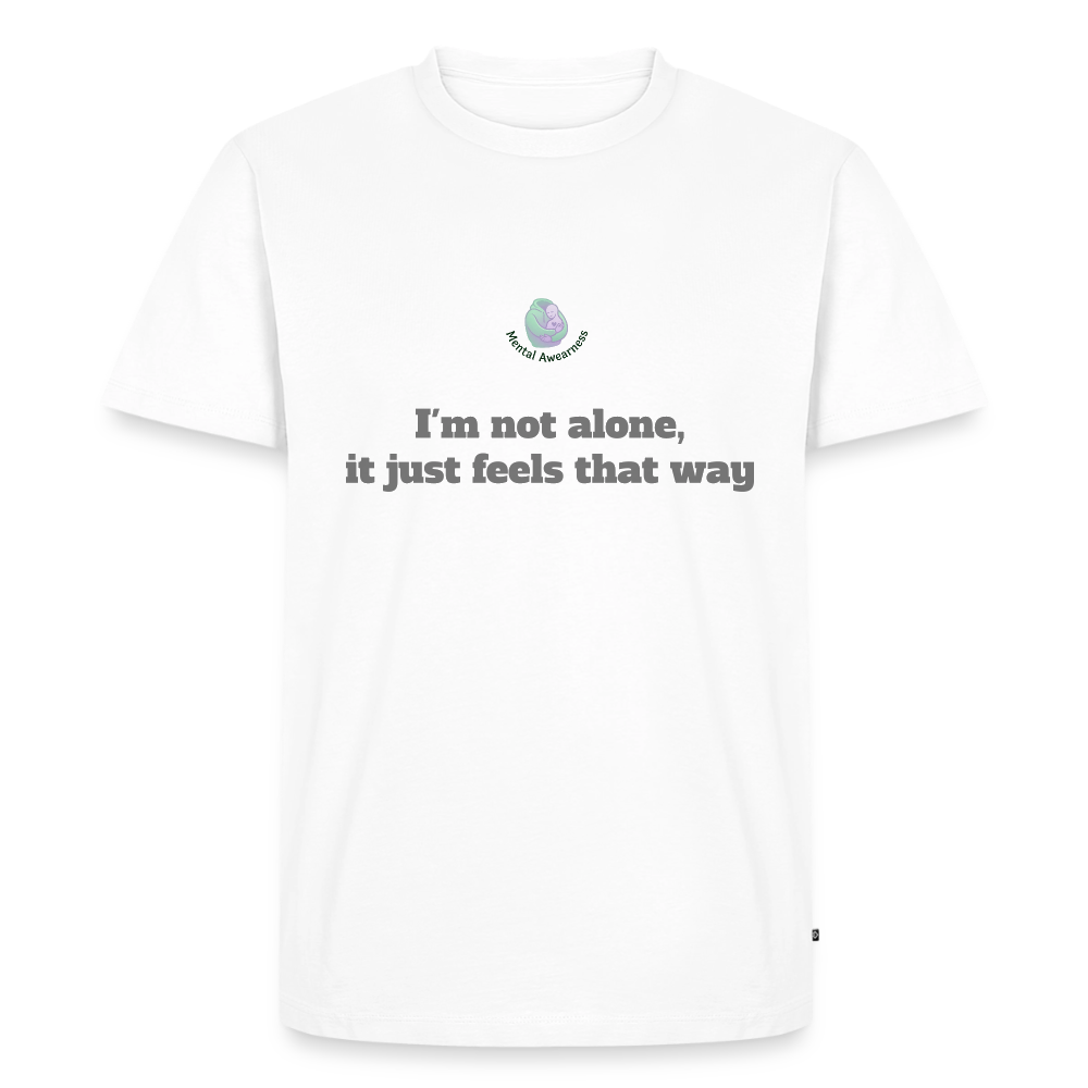 I'm not alone, it just... -  Heren T-shirt - wit