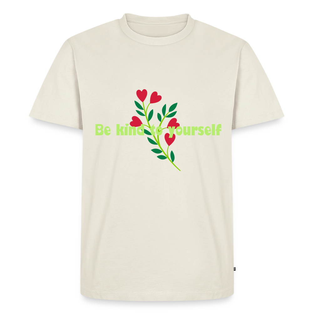 Be kind to yourself - Men Premium T-shirt - natuurwit