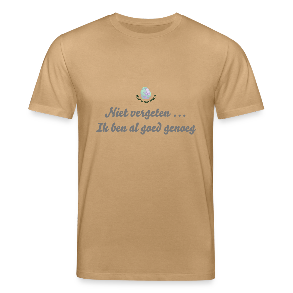 Niet vergeten ... ik ben al - Dames T-shirt - karamel 
