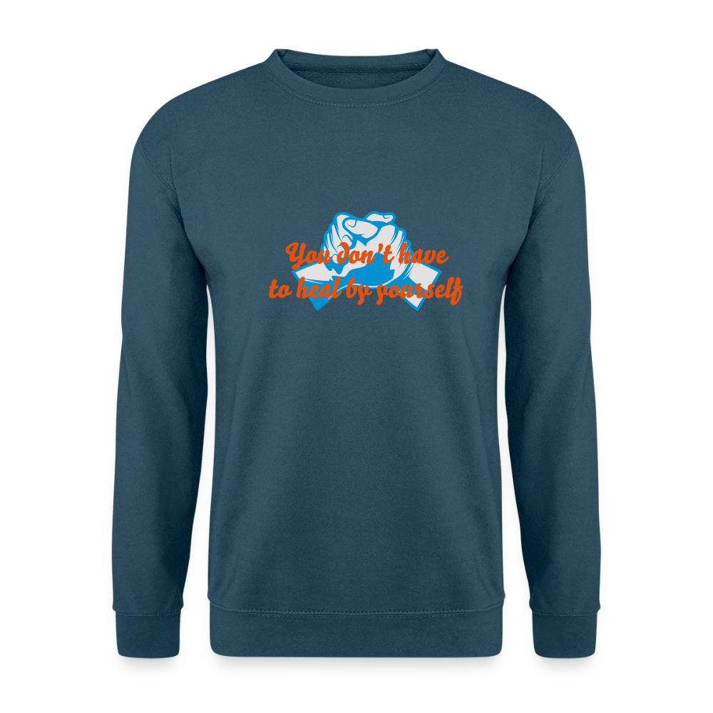 You don't have to heal ... - Unisex Sweater - indigoblauw
