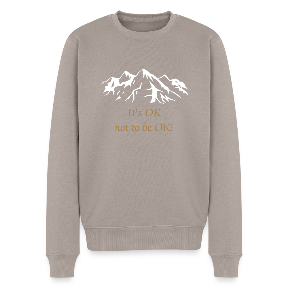 It's OK not to be OK! - Men Premium Sweater - taupe