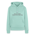 I'm not alone, it just... - Women Premium Hoodie - mint 