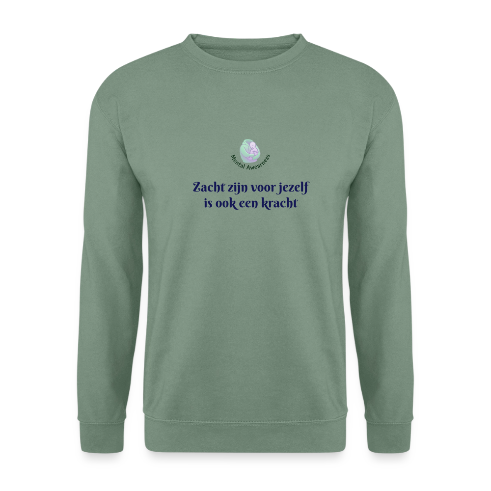 Zacht zijn voor jezelf is ook ...  - Unisex Sweatshirt - grijsgroen