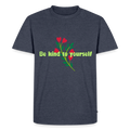 Be kind to yourself - Men Premium T-shirt - jeansblauw 