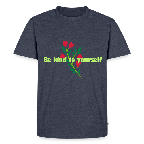 Be kind to yourself - Men Premium T-shirt - jeansblauw 