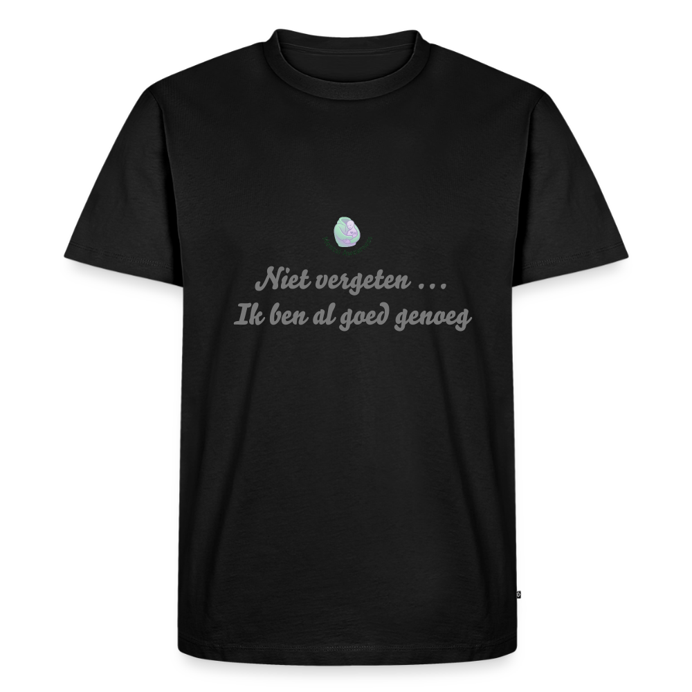 Niet vergeten ... ik ben al - Heren T-shirt - zwart
