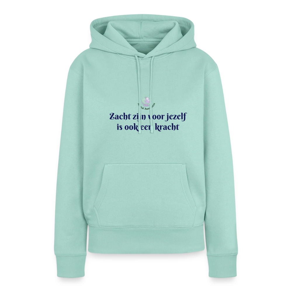 Zacht zijn voor jezelf is ook ... - Dames Hoodie - mint 