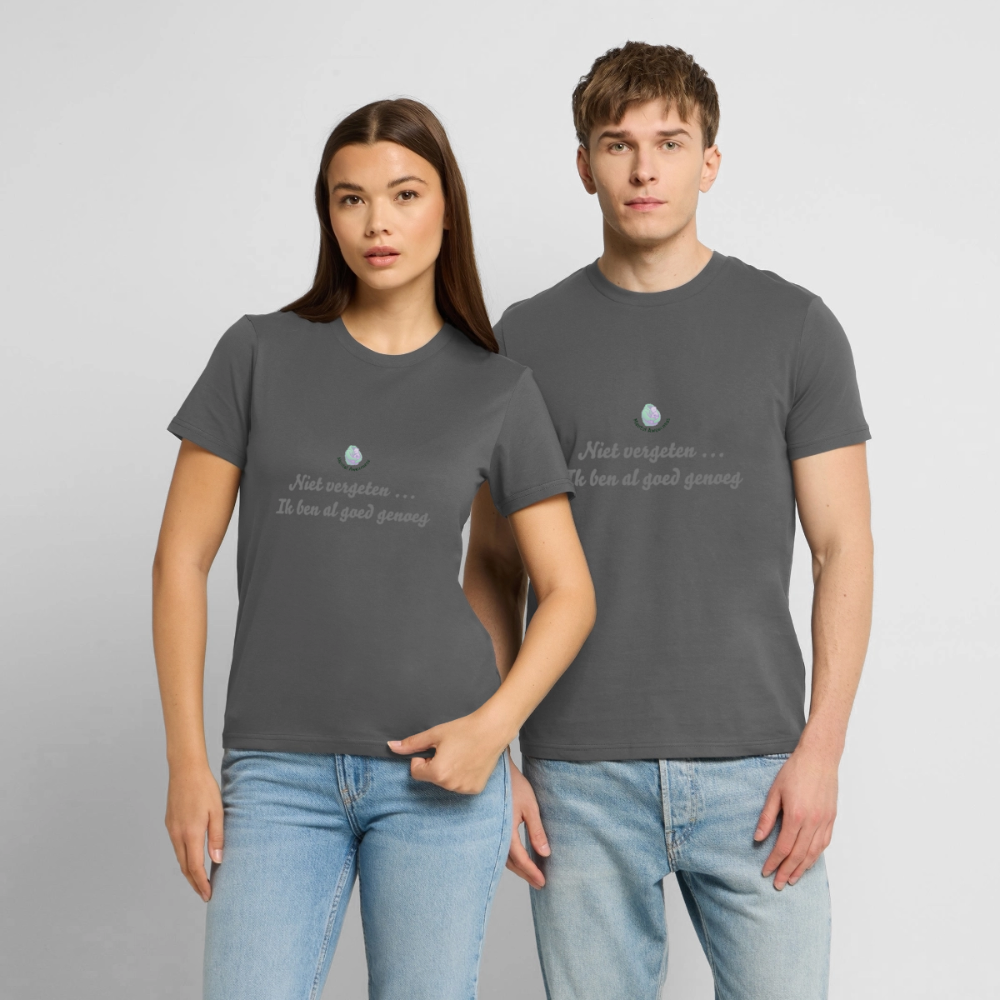 Niet vergeten ... ik ben al - Unisex T-shirt - houtskool