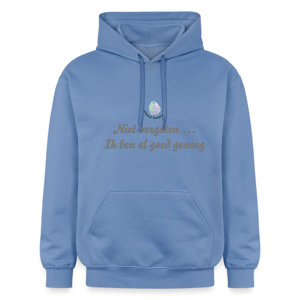 Niet vergeten ... ik ben al - Unisex Hoodie - carolina blue