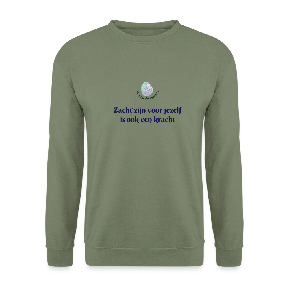 Zacht zijn voor jezelf is ook ...  - Unisex Sweatshirt - legergroen