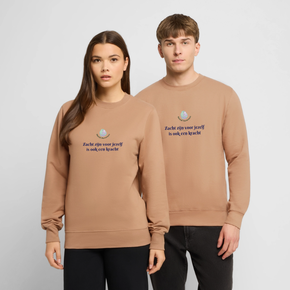 Zacht zijn voor jezelf is ook ...  - Unisex Sweatshirt - mokka