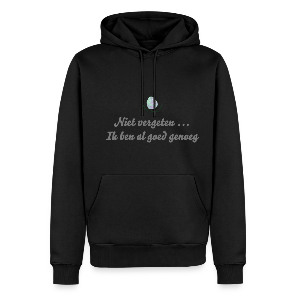 Niet vergeten ... ik ben al - Heren Hoodie - zwart