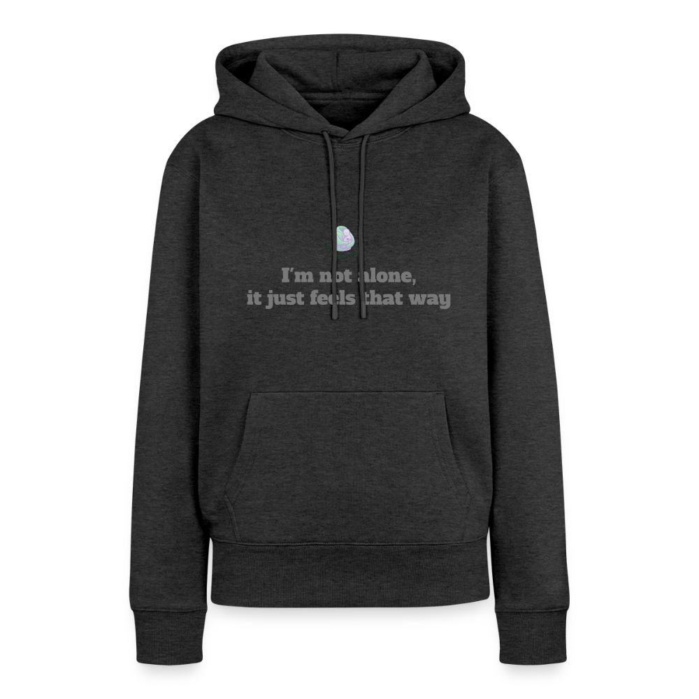 I'm not alone, it just... - Women Premium Hoodie - antraciet gemêleerd