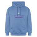 Zacht zijn voor jezelf is ook ... - Unisex Hoodie - carolina blue