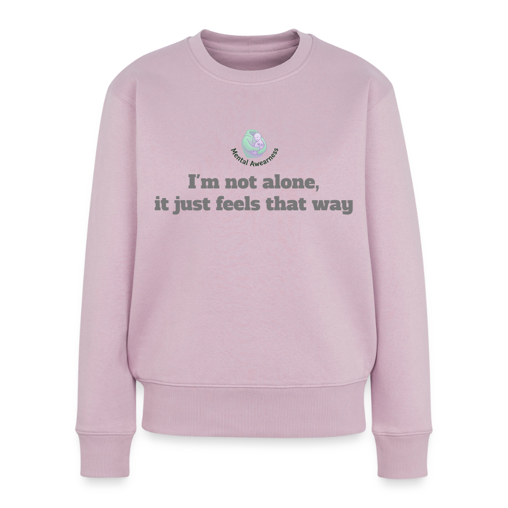 I'm not alone, it just... -  Dames Sweatshirt - oudroze