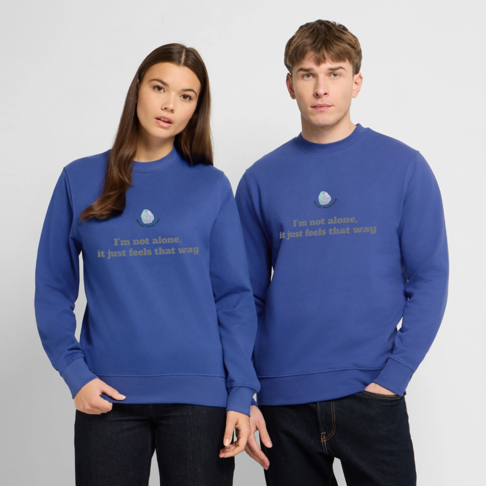 I'm not alone, it just... -  Unisex Sweatshirt - koningsblauw