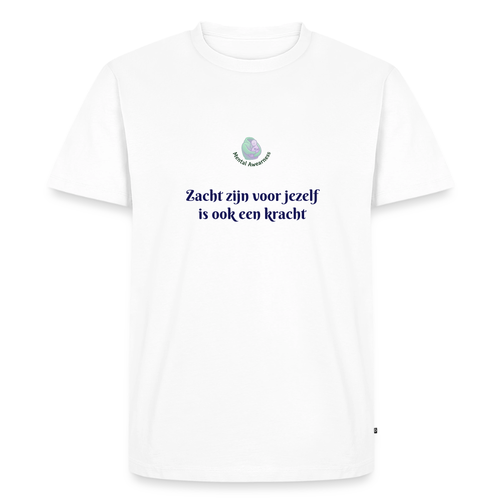 Zacht zijn voor jezelf is ook ... - Heren T-shirt - wit