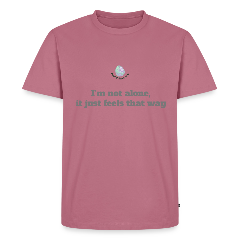 I'm not alone, it just... -  Heren T-shirt - mauve