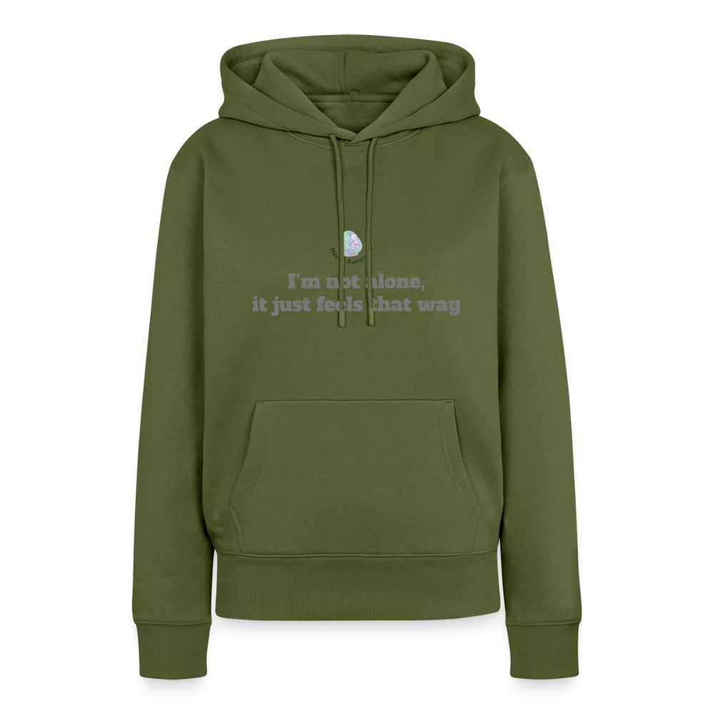 I'm not alone, it just... - Women Premium Hoodie - kaki