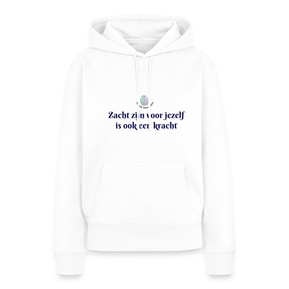 Zacht zijn voor jezelf is ook ... - Dames Hoodie - wit