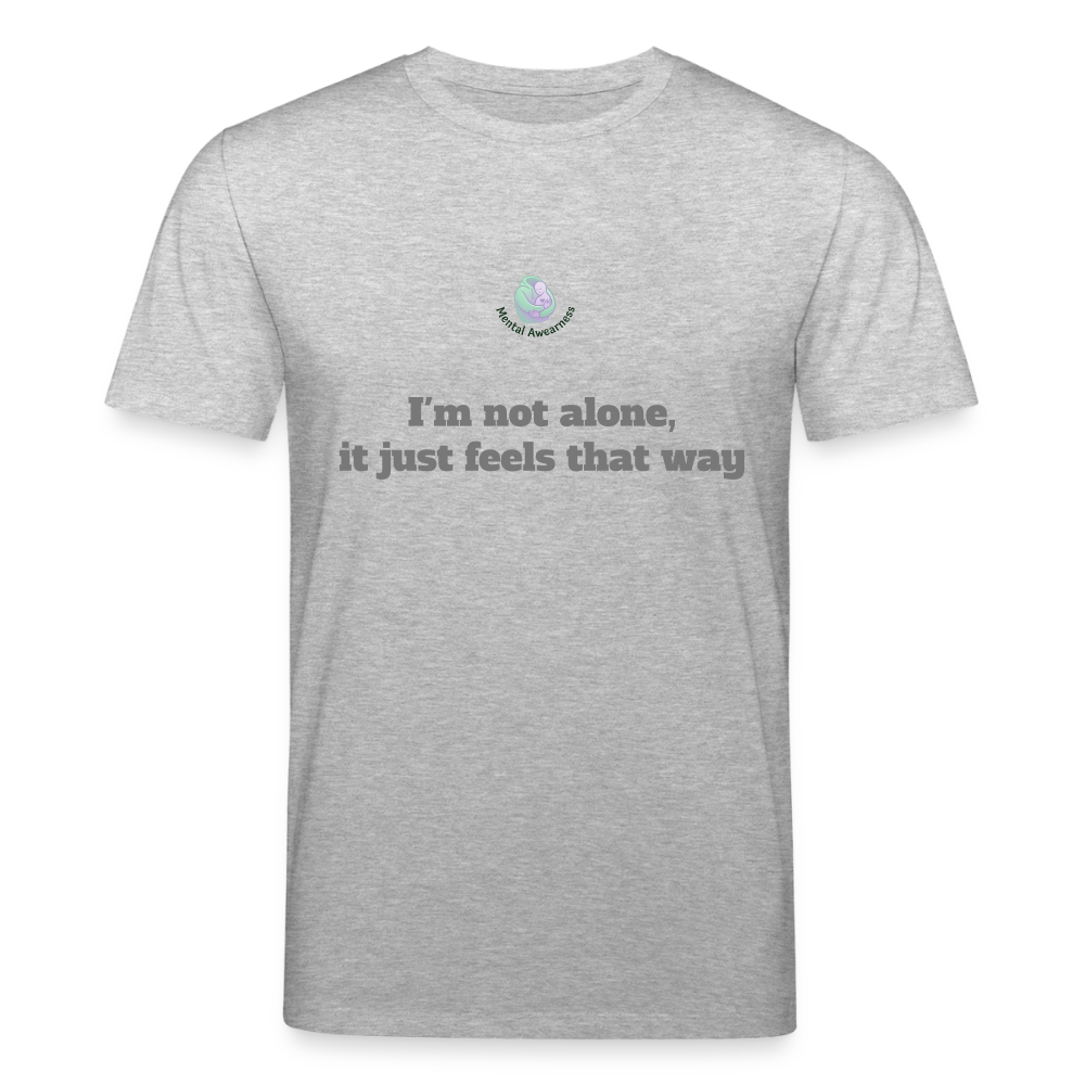 I'm not alone, it just... -  Unisex T-shirt - grijs gemêleerd