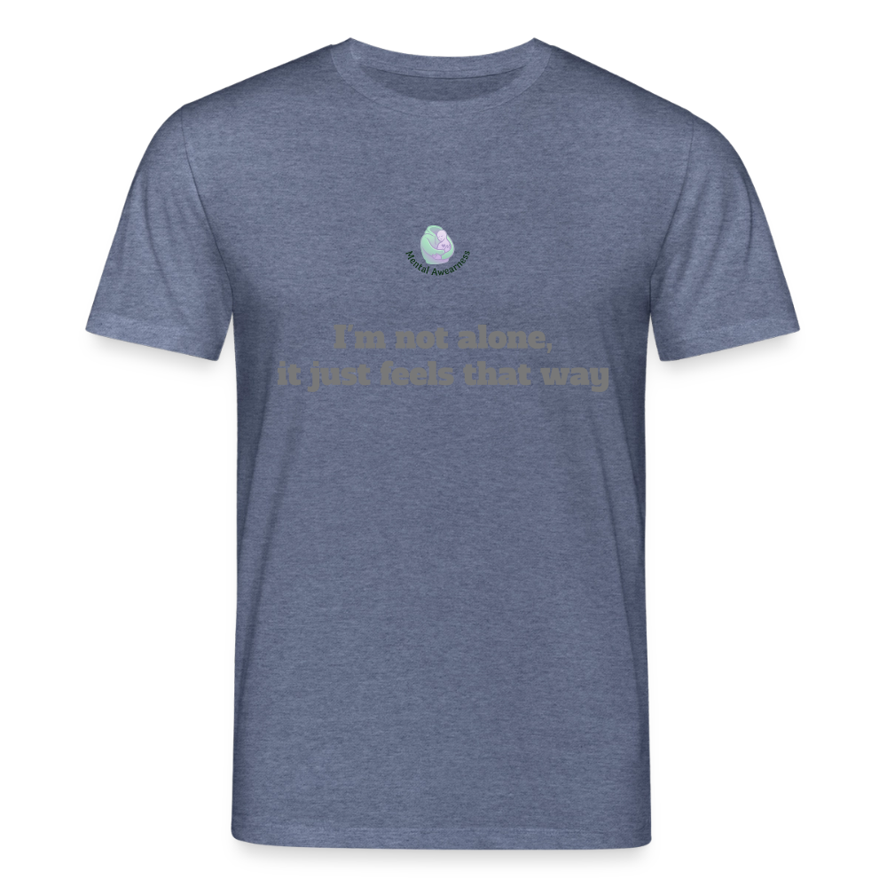 I'm not alone, it just... -  Unisex T-shirt - donkerblauw gemêleerd