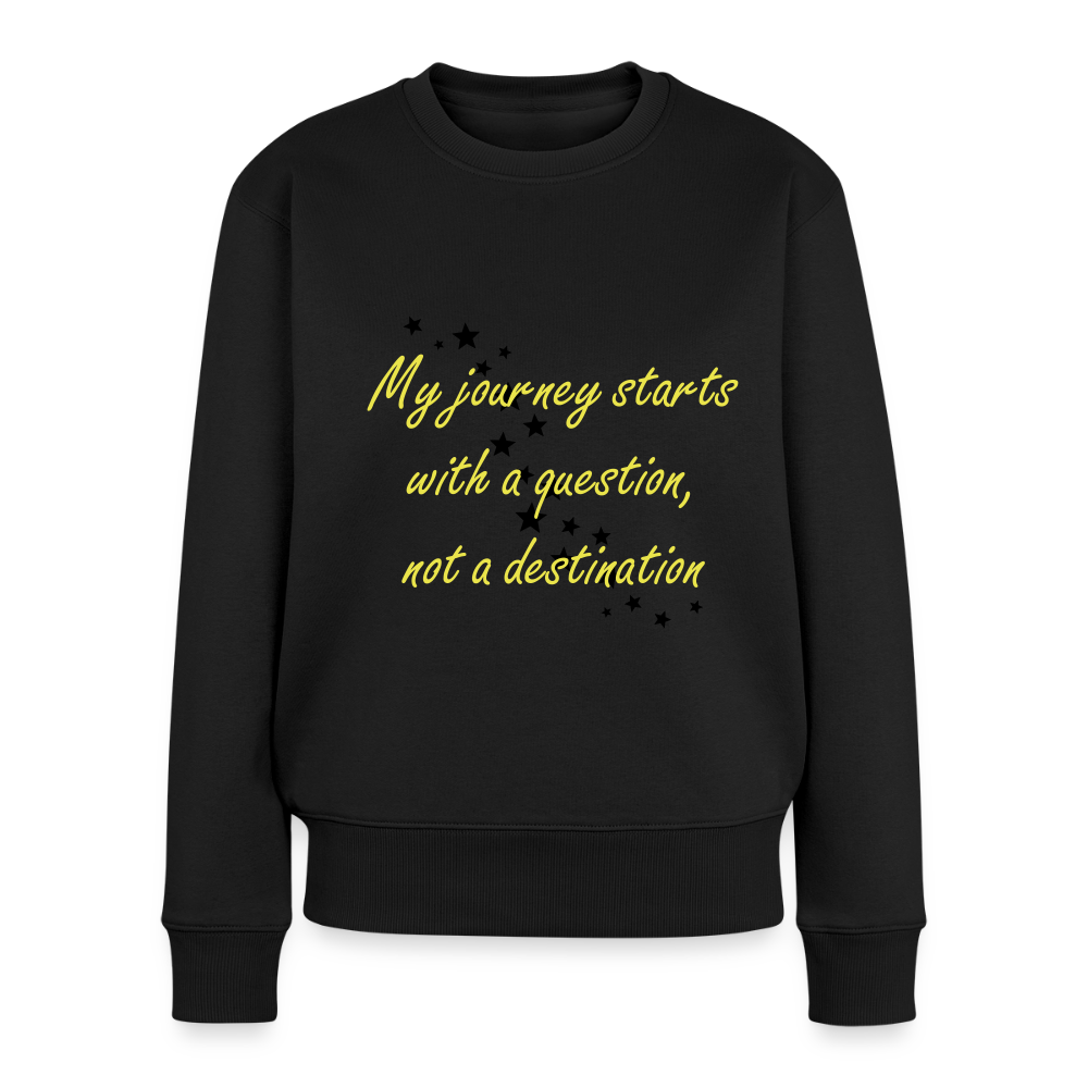 My journey starts ...  - Women Premium Sweatshirt - zwart