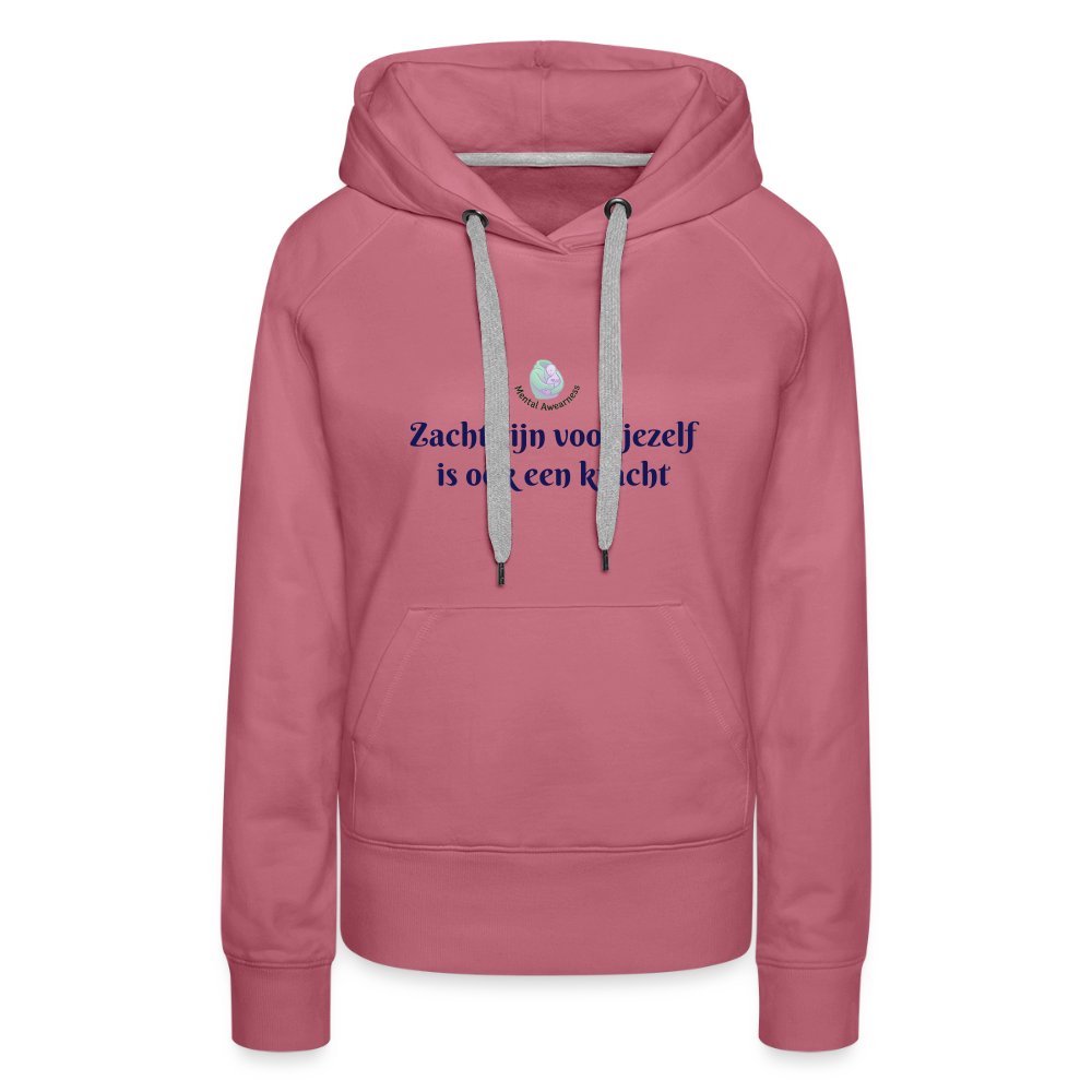 Zacht zijn voor jezelf is ook ... - Dames Hoodie - malve