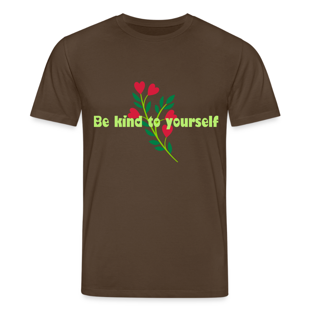 Be kind to yourself - Unisex T-shirt - donkerbruin