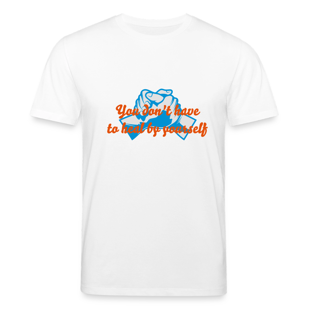 You don't have to heal ... - Men T-shirt - wit