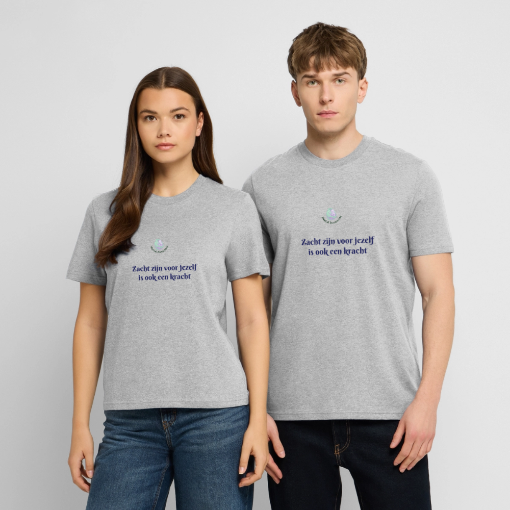 Zacht zijn voor jezelf is ook ... - Unisex T-shirt - grijs gemêleerd