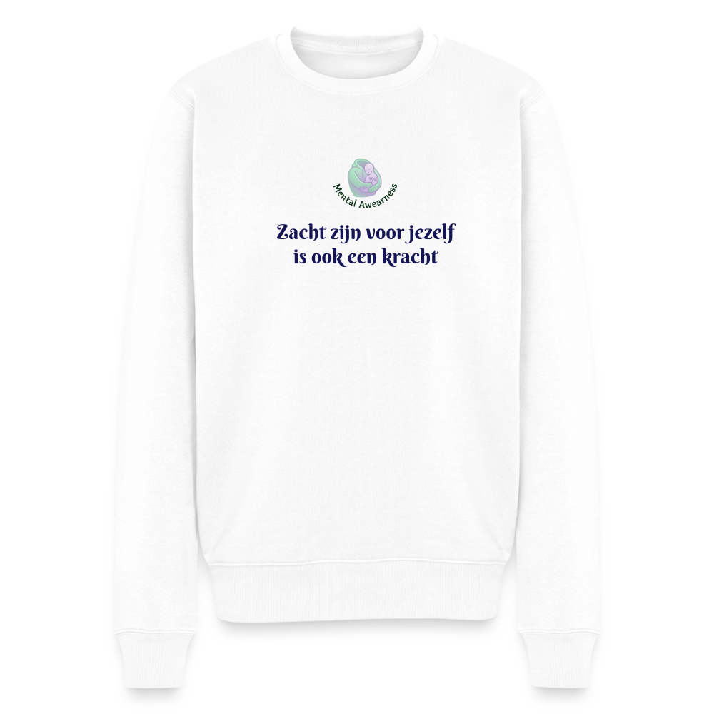 Zacht zijn voor jezelf is ook ... - Heren Sweatshirt - wit