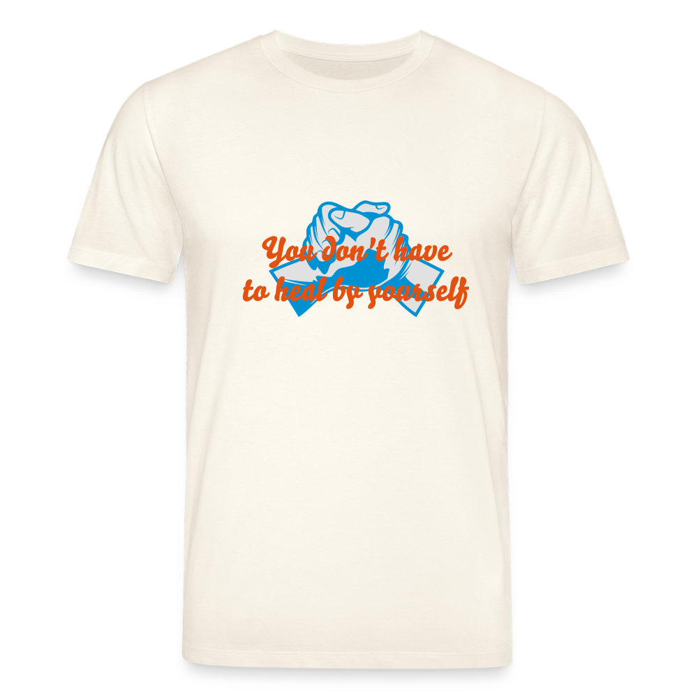 You don't have to heal ... - Men T-shirt - natuurwit