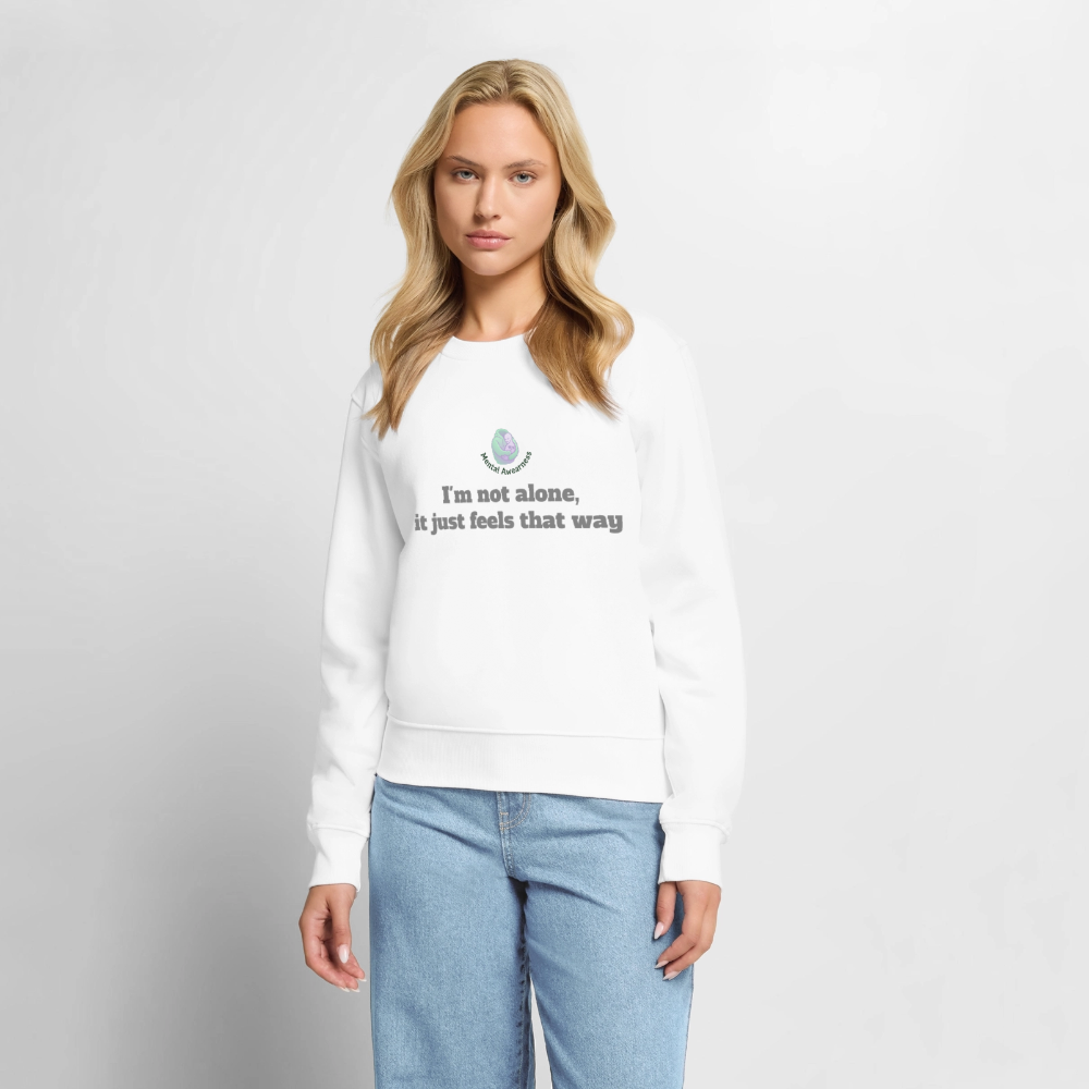 I'm not alone, it just... -  Dames Sweatshirt - wit