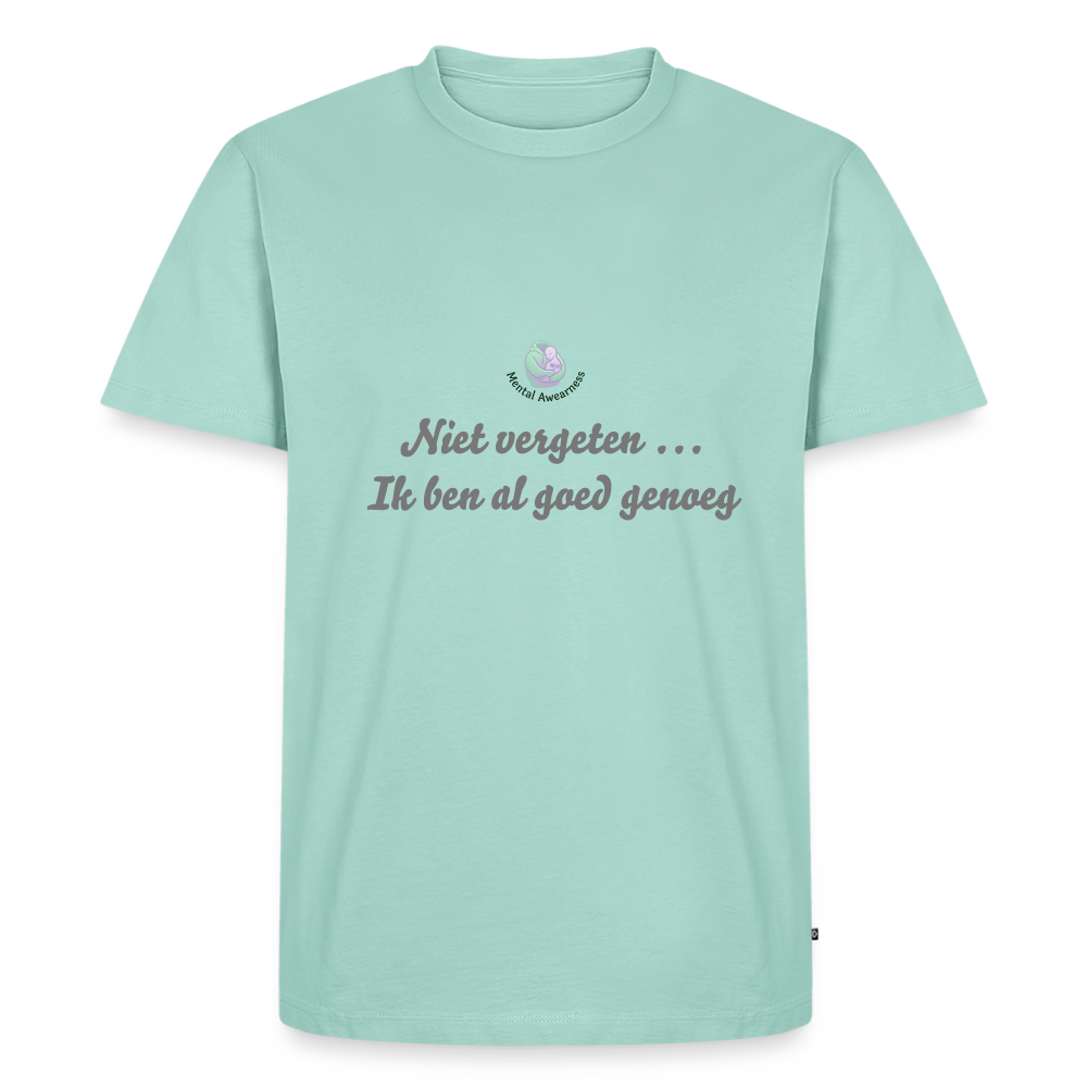 Niet vergeten ... ik ben al - Heren T-shirt - mint 