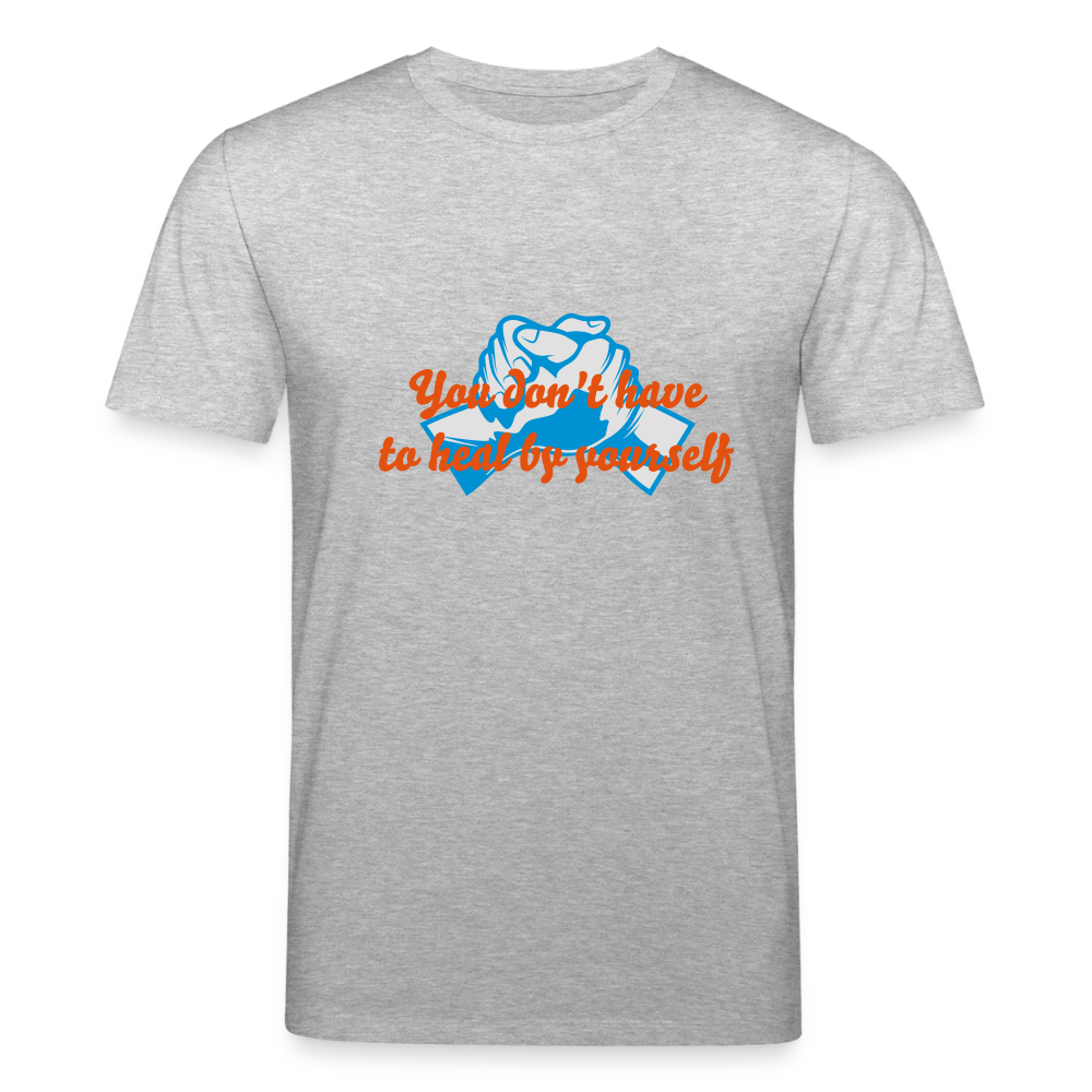 You don't have to heal ... - Men T-shirt - grijs gemêleerd