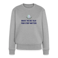 Brave The Big Talk dames sweatshirt met statement print trendy warme comfortabele sweater voor vrouwen casual outfit