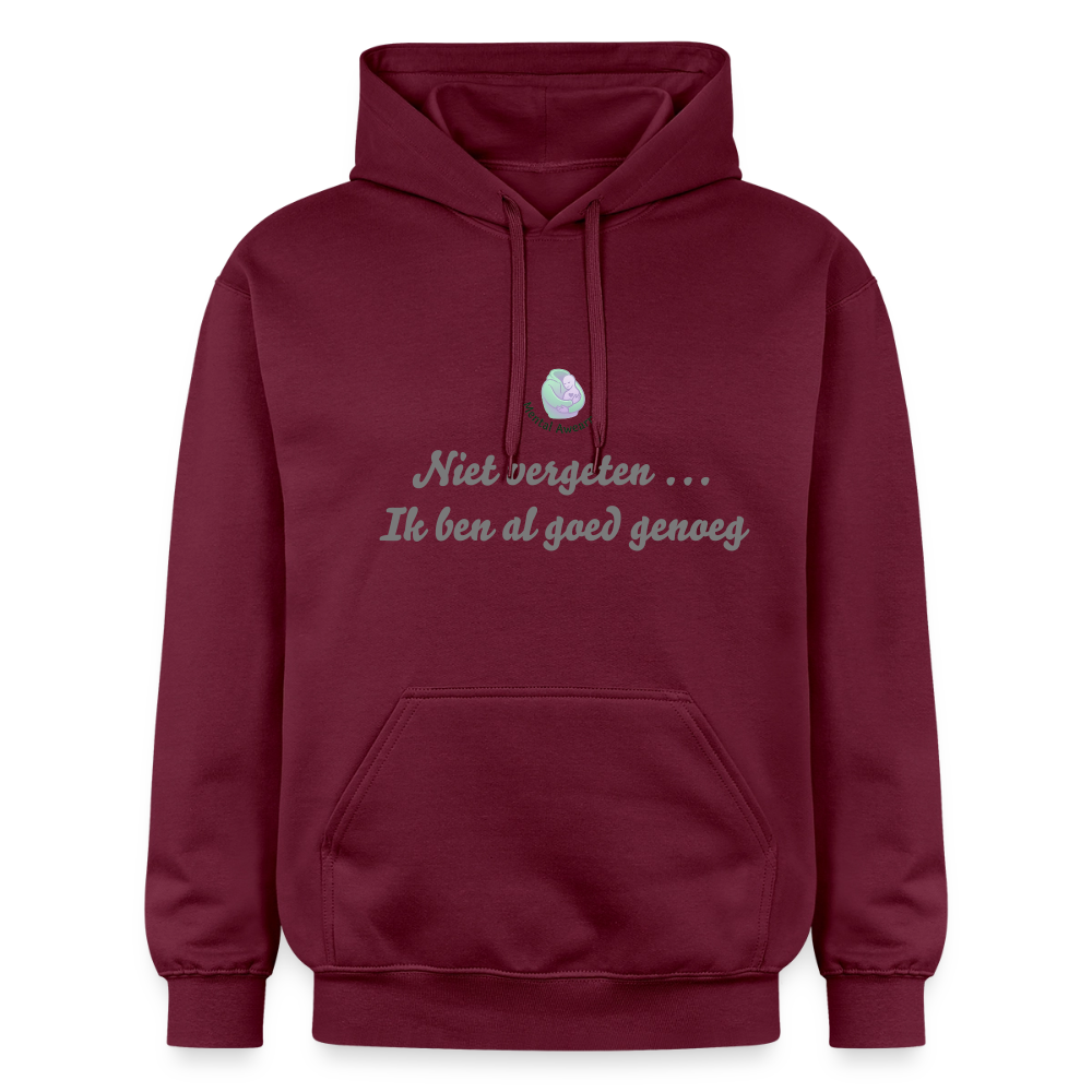 Niet vergeten ... ik ben al - Unisex Hoodie - maroon