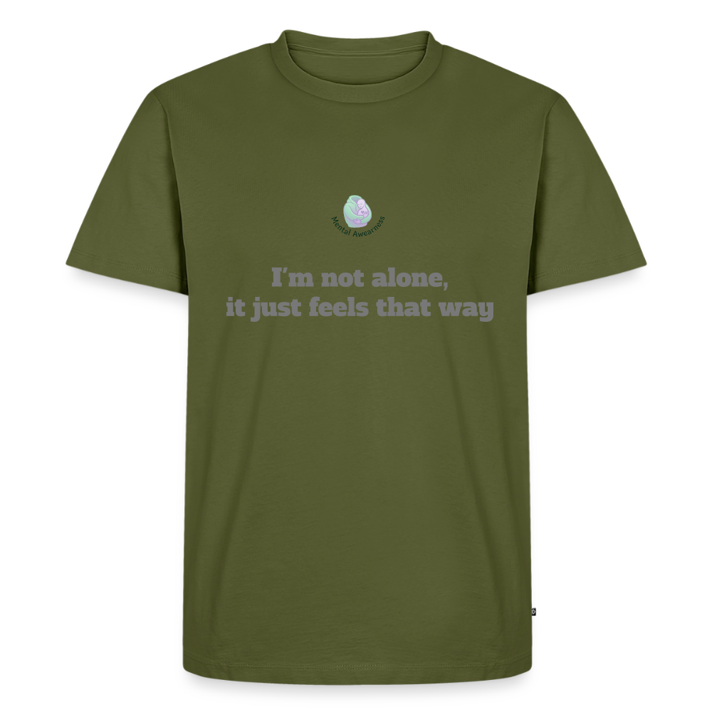 I'm not alone, it just... -  Heren T-shirt - kaki