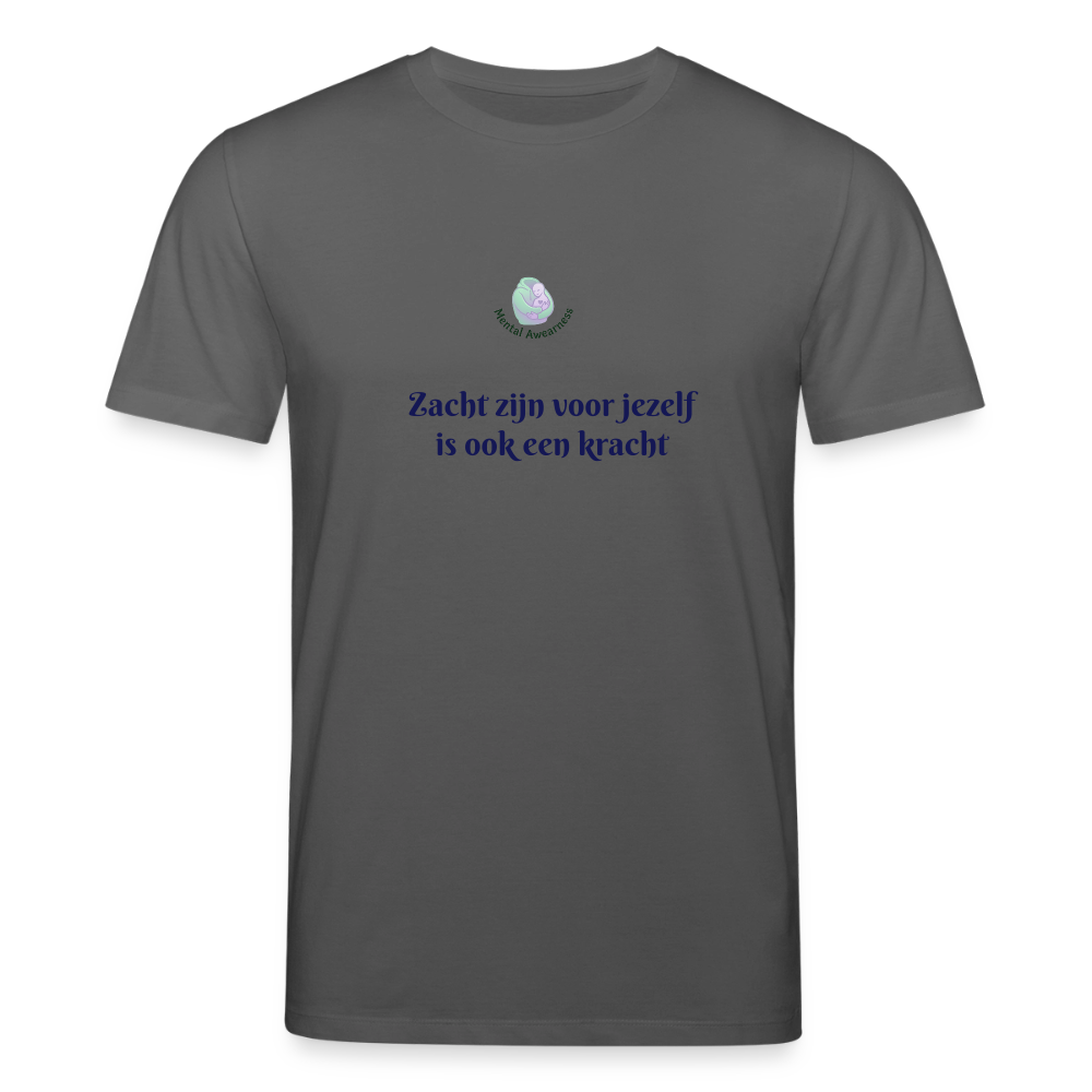 Zacht zijn voor jezelf is ook ... - Unisex T-shirt - houtskool